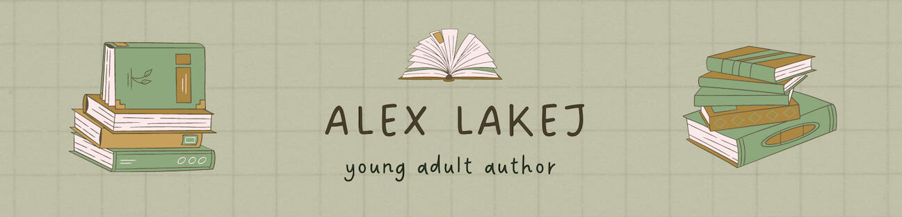 text that says "alex lakej, YA author" aurrounded by greenish and yelllowish books